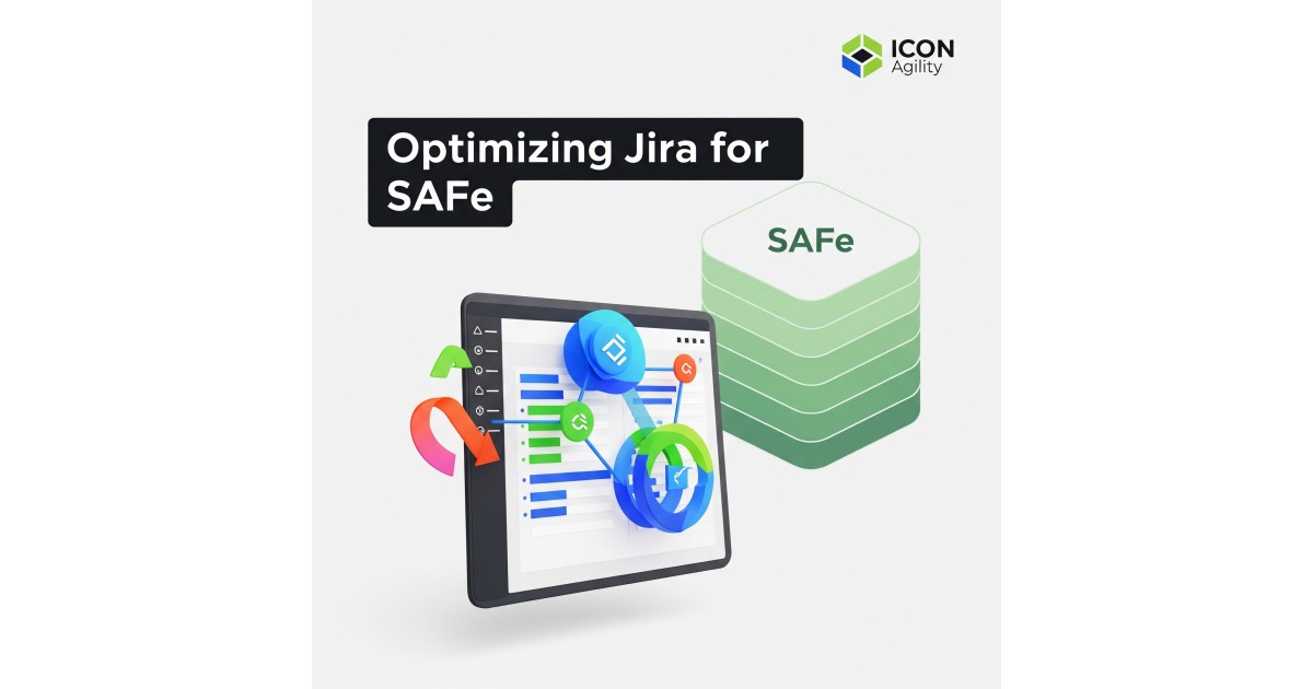 Optimizing Jira for SAFe: ICON Agility's Expert Solutions