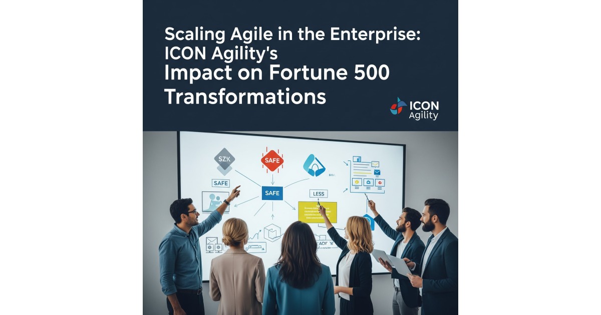 Scaling Agile in Fortune 500 Enterprises with ICON Agility